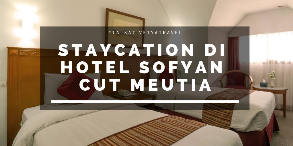 hotel Sofyan Cut Meutia