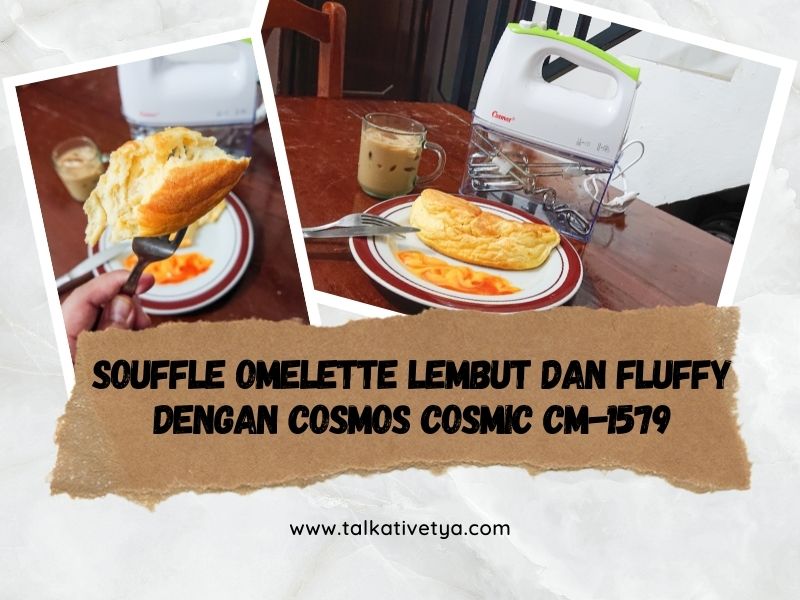 resep souffle omelette lembut dan fluffy dengan cosmos cosmic cm-1579