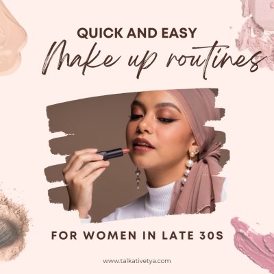 quick and easy makeup routine for women in late 30s