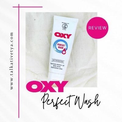 OXY Perfect Wash Review untuk kulit berminyak dan berjerawat