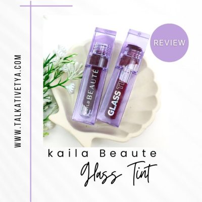 Review Kaila Beaute Glass Tint