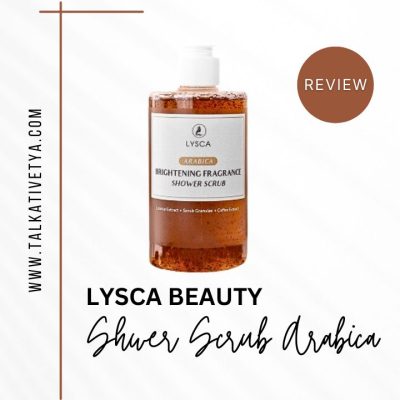 Review LYSCA Shower Scrub Arabica